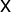 sans serif upper X