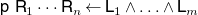 sans serif p sans serif upper R 1 midline horizontal ellipsis sans serif upper R Subscript n Baseline left arrow sans serif upper L 1 and ellipsis and sans serif upper L Subscript m Baseline