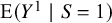 upper E left parenthesis upper Y Superscript 1 Baseline vertical bar upper S equals 1 right parenthesis