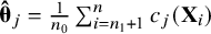 ModifyingAbove bold italic theta With bold caret Subscript j Baseline equals StartFraction 1 Over n 0 EndFraction sigma summation Underscript i equals n 1 plus 1 Overscript n Endscripts c Subscript j Baseline left parenthesis bold upper X Subscript i Baseline right parenthesis