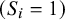 left parenthesis upper S Subscript i Baseline equals 1 right parenthesis