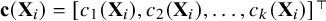 bold c left parenthesis bold upper X Subscript i Baseline right parenthesis equals left bracket c 1 left parenthesis bold upper X Subscript i Baseline right parenthesis comma c 2 left parenthesis bold upper X Subscript i Baseline right parenthesis comma ellipsis comma c Subscript k Baseline left parenthesis bold upper X Subscript i Baseline right parenthesis right bracket Superscript normal down tack