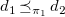 d 1 precedes above single line equals sign Subscript pi 1 Baseline d 2