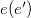 e left parenthesis e Superscript prime Baseline right parenthesis