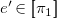 e prime element of left bracket left bracket pi 1 right bracket right bracket