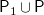 sans serif upper P 1 union sans serif upper P