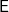 sans serif upper E
