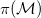 pi left parenthesis script upper M right parenthesis