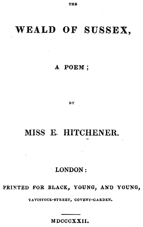 Title page of The Weald of Sussex, A Poem by Miss E. Hitchener. Published in London by Black, Young, and Young, 1822.