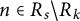 n element of upper R Subscript s minus upper R Subscript k