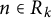 n element of upper R Subscript k