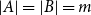 StartAbsoluteValue upper A EndAbsoluteValue equals StartAbsoluteValue upper B EndAbsoluteValue equals m