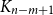 upper K Subscript n minus m plus 1