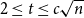 2 less than or equals t less than or equals c StartRoot n EndRoot