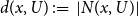 d left parenthesis x comma upper U right parenthesis colon equals StartAbsoluteValue upper N left parenthesis x comma upper U right parenthesis EndAbsoluteValue