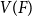 upper V left parenthesis upper F right parenthesis
