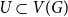 upper U subset of upper V left parenthesis upper G right parenthesis
