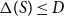 normal upper Delta left parenthesis upper S right parenthesis less than or equals upper D