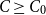 upper C greater than or equals upper C 0