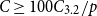 upper C greater than or equals 100 upper C 3.2 divided by p