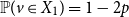 double struck upper P left parenthesis v element of upper X 1 right parenthesis equals 1 minus 2 p
