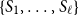StartSet upper S 1 comma ellipsis comma upper S Subscript script l Baseline EndSet