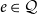 e element of script upper Q