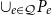 union Subscript e element of script upper Q Baseline upper P Subscript e