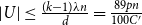 StartAbsoluteValue upper U EndAbsoluteValue less than or equals StartFraction left parenthesis k minus 1 right parenthesis lamda n Over d EndFraction equals StartFraction 89 p n Over 100 upper C Superscript prime Baseline EndFraction