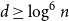 d greater than or equals log Superscript 6 Baseline n