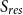 upper S Subscript r e s