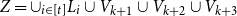 upper Z equals union Subscript i element of left bracket t right bracket Baseline upper L Subscript i Baseline union upper V Subscript k plus 1 Baseline union upper V Subscript k plus 2 Baseline union upper V Subscript k plus 3