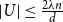 StartAbsoluteValue upper U EndAbsoluteValue less than or equals StartFraction 2 lamda n Over d EndFraction