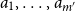a 1 comma ellipsis comma a Subscript m prime Baseline