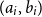 left parenthesis a Subscript i Baseline comma b Subscript i Baseline right parenthesis