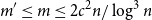 m prime less than or equals m less than or equals 2 c squared n divided by log cubed n