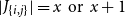StartAbsoluteValue upper J Subscript StartSet i comma j EndSet Baseline EndAbsoluteValue equals x or x plus 1