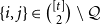 StartSet i comma j EndSet element of StartBinomialOrMatrix left bracket t right bracket Choose 2 EndBinomialOrMatrix minus script upper Q