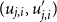 left parenthesis u Subscript j comma i Baseline comma u prime Subscript j comma i right parenthesis