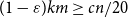 left parenthesis 1 minus epsilon right parenthesis k m greater than or equals c n divided by 20