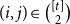left parenthesis i comma j right parenthesis element of StartBinomialOrMatrix left bracket t right bracket Choose 2 EndBinomialOrMatrix