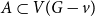 upper A subset of upper V left parenthesis upper G minus v right parenthesis