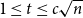 1 less than or equals t less than or equals c StartRoot n EndRoot
