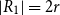 StartAbsoluteValue upper R 1 EndAbsoluteValue equals 2 r
