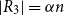 StartAbsoluteValue upper R 3 EndAbsoluteValue equals alpha n