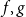 f comma g