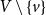 upper V minus StartSet v EndSet