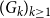 left parenthesis upper G Subscript k Baseline right parenthesis Subscript k greater than or equals 1
