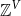 double struck upper Z Superscript upper V