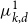 mu Subscript k comma d Superscript 1